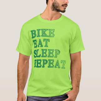 Bike, Eat, Sleep, Repeat Products T-Shirt