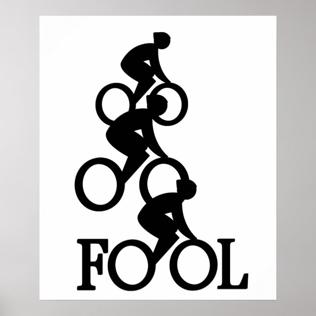 Bike Fool - Cyclist Fan Gift Poster (Front)