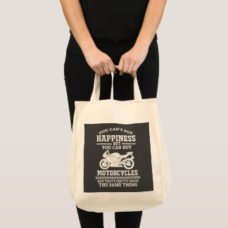 Bike Humor Quotes Buy Motorcycles Is Happiness Tote Bag