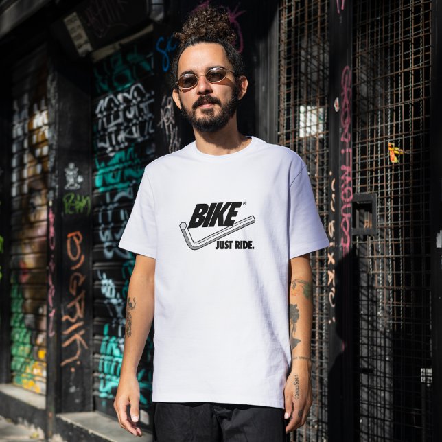 Bike. Just ride. T-Shirt (Creator Uploaded)