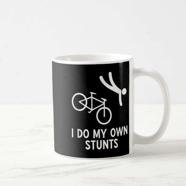 Bike Lover Shirt I Do My Own Stunts Cycling  Coffee Mug (Right)