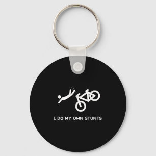 Bike Lovers Funny Shirt - I Do My Own Stunts Key Ring