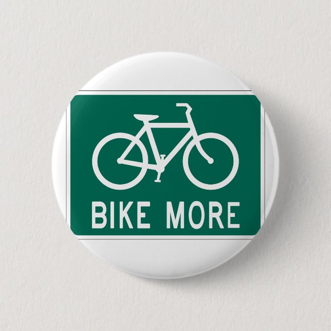 Bike More 6 Cm Round Badge (Front)
