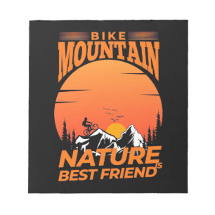 Bike Mountain Nature Is Best Friend Notepad