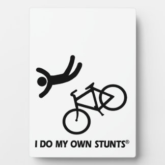 Bike My Own Stunts Plaque
