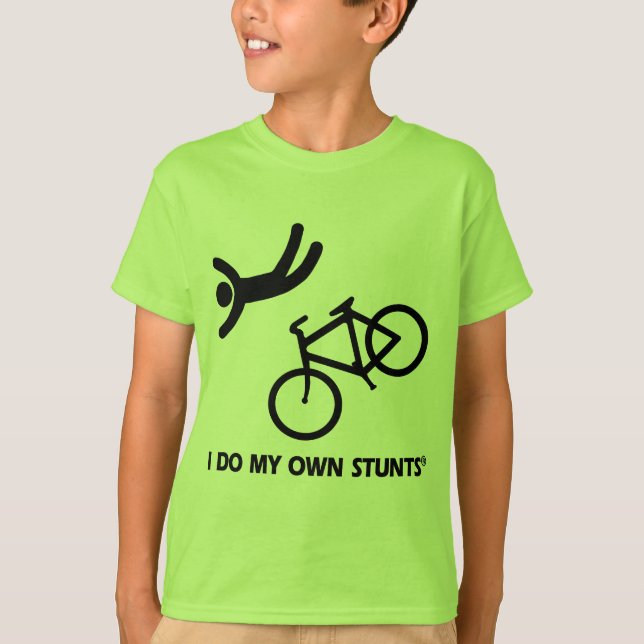 Bike My Own Stunts T-Shirt (Front)