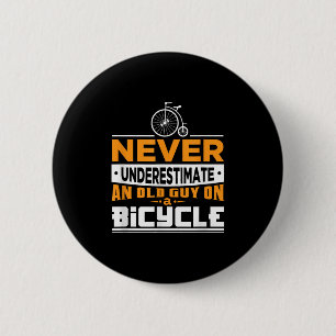 Bike Shirt For Grandpa Cyclist Rider Cycle Quote A 6 Cm Round Badge