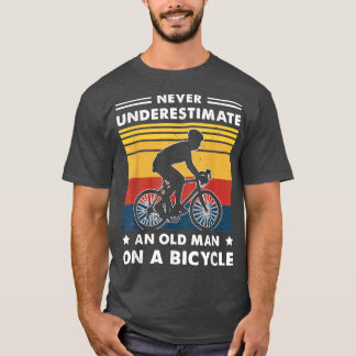Bike Vintage Never Underestimate an Old Man On a B T-Shirt
