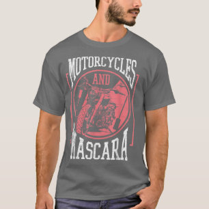 Biker Biking Motorcycles And Mascara Motorcyclist T-Shirt