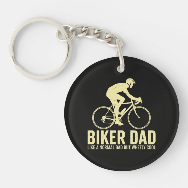 Biker Dad Like A Normal Dad  Key Ring (Front)
