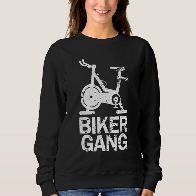 Biker Gang Spinning Indoor Spin Class Funny Workou Sweatshirt (Front)