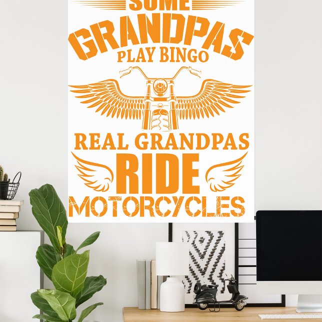 Biker Grandpa Quote Real Grandpas Ride Motorcycles Poster (Creator Uploaded)