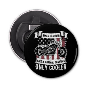 Biker Grandpa Ride Motorcycles Motorcycle Lovers R Bottle Opener