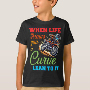 Biker Motorcycle Lover When Life Throws You A Curv T-Shirt