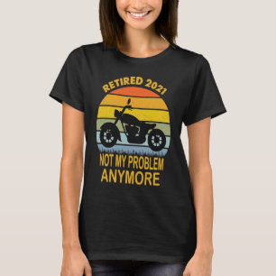Biker Motorcycle retired   Saying Retro Style T-Shirt