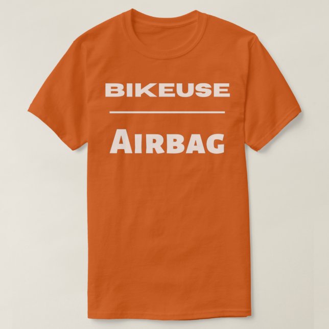 biker t Airbag biker Humour gift  T-Shirt (Design Front)
