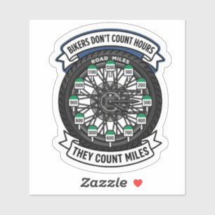Bikers Dont Count Hours They Count Miles Vinyl