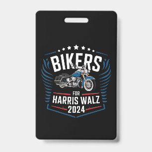 Bikers For Harris Walz 2024 Harris Waltz 2024  ID Badge