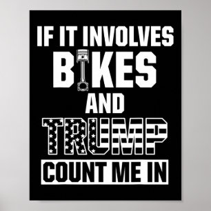 Bikers For Pro Trump Count In Motorcycle Rider Poster