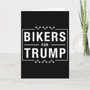 Bikers For Trump Republican Conservative Motorcycl Card