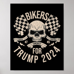 Bikers For Trump Take America Back Election 2024 Poster