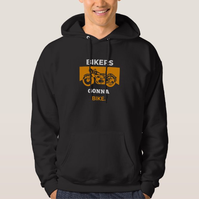 Bikers Gonna Bike Hoodie (Front)