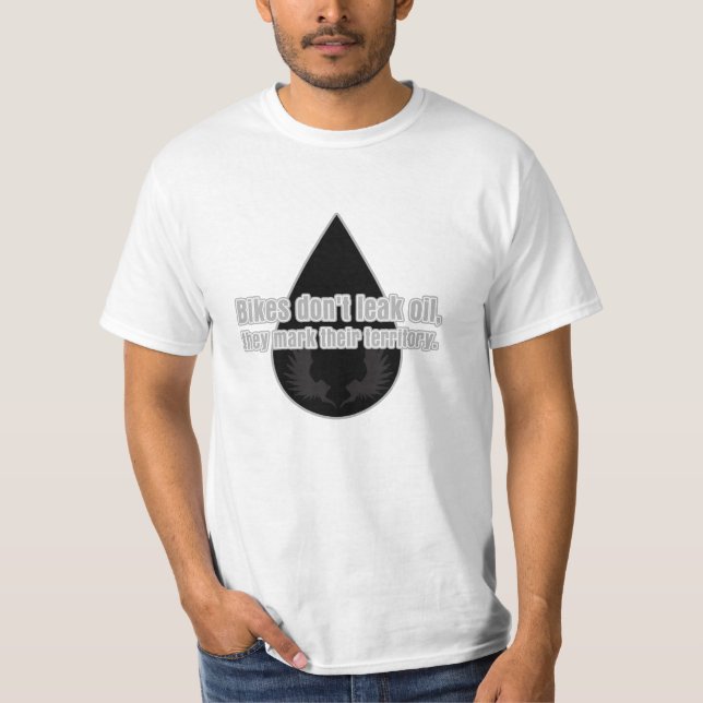 Bikes Don't Leak They Mark Territory T-Shirt (Front)