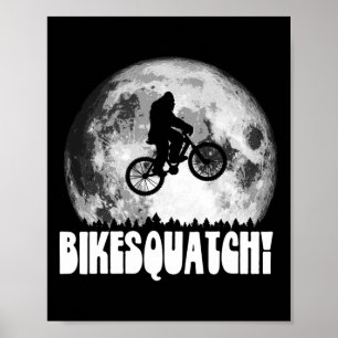 Bikesquatch! Mountain Biking Bigfoot Full Moon Tre Poster