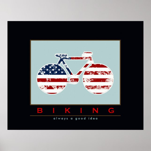 BIKING is always a good idea Poster (Front)