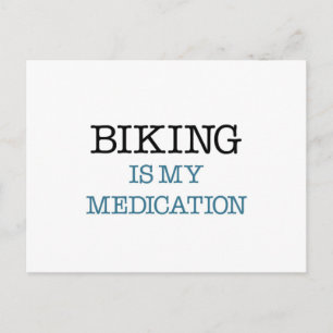 Biking is my Medication Postcard