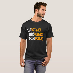 Biking Smoking Drinking T-Shirt