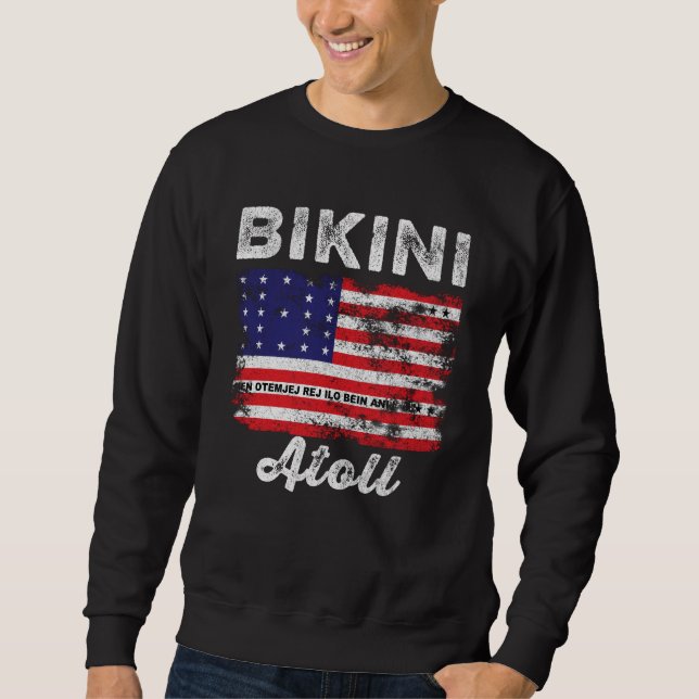 Bikini Atoll Flag Distressed Bikini Flag Sweatshirt (Front)