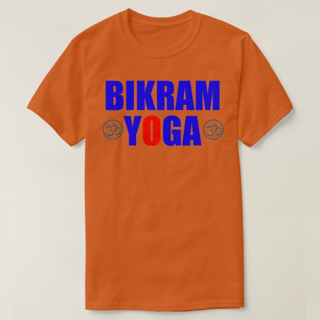 Bikram Yoga Gifts Bikram Yoga Teacher Gift Ideas f T-Shirt (Design Front)
