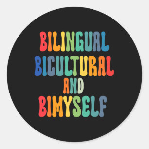 Bilingual Bicultural And Bimyself Asl Deaf Awarene Classic Round Sticker