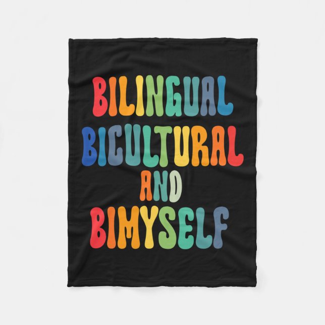 Bilingual Bicultural And Bimyself Asl Deaf Awarene Fleece Blanket (Front)