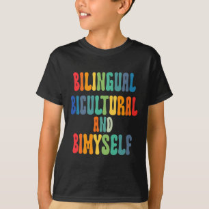 Bilingual Bicultural And Bimyself Asl Deaf Awarene T-Shirt
