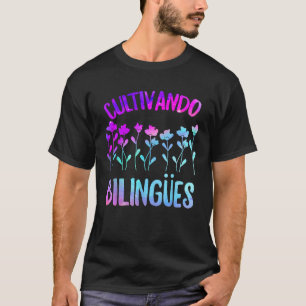 Bilingual Teacher Cultivando Bilingues Crew Maestr T-Shirt