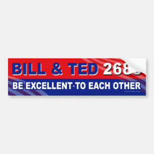 Bill and Ted for President 80's bumper sticker