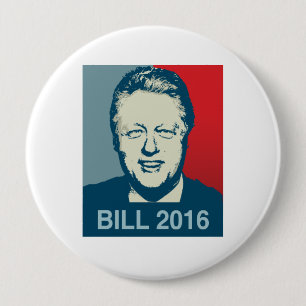 BILL CLINTON 2016 -.png 10 Cm Round Badge