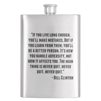 Bill Clinton Quote Hip Flask