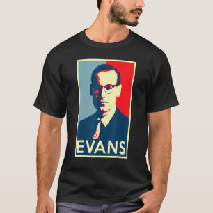 Bill Evans Hope Poster  Greats Of Jazz History T-Shirt
