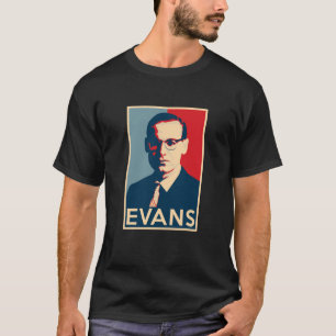Bill Evans Hope Poster  Sizes of Jazz History  T-Shirt