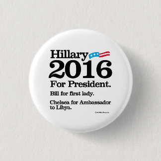 Bill for First Lady - Chelsea for Ambassador 3 Cm Round Badge