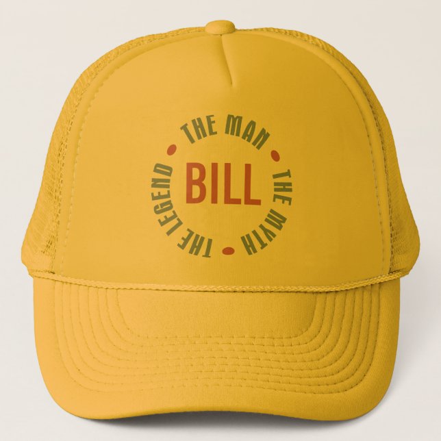 Bill Man Myth Legend Customisable Trucker Hat (Front)
