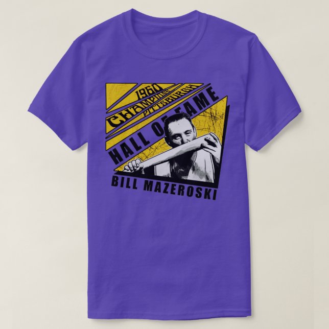 Bill Mazeroski Pittsburgh Chopped T-Shirt (Design Front)