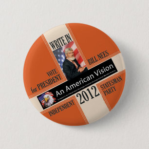 Bill Nees for President 2012 6 Cm Round Badge
