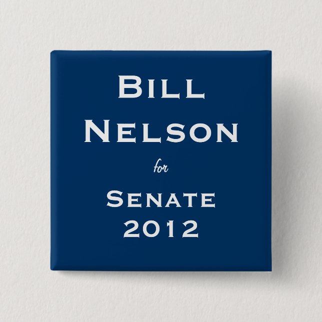 Bill Nelson for Senate 15 Cm Square Badge (Front)