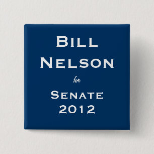 Bill Nelson for Senate 15 Cm Square Badge