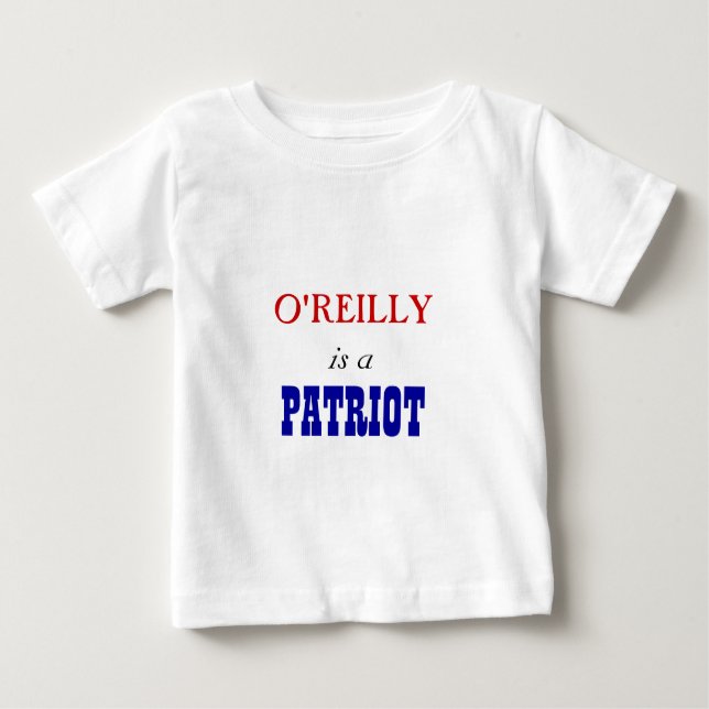 Bill O'Reilly Patriot Baby T-Shirt (Front)