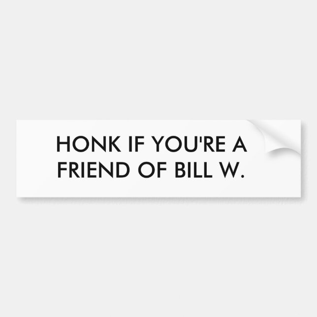 BILL W. bumper sticker (Front)